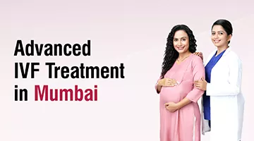Advance IVF Centre in Mumbai